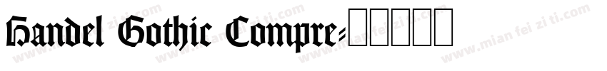 Handel Gothic Compre字体转换